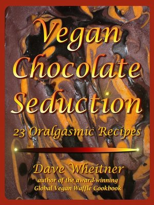 cover image of Vegan Chocolate Seduction